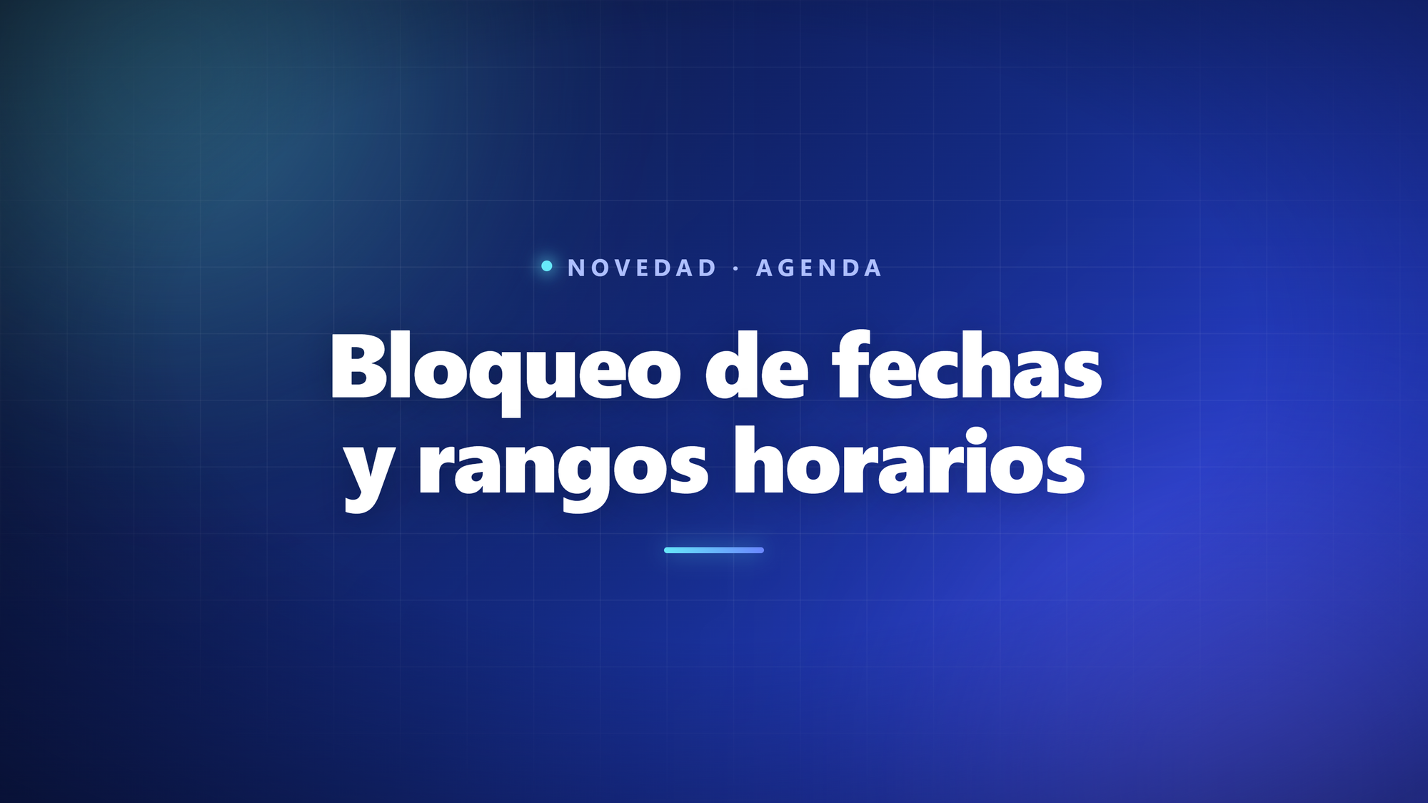 Bloqueo de fechas y rangos horarios
