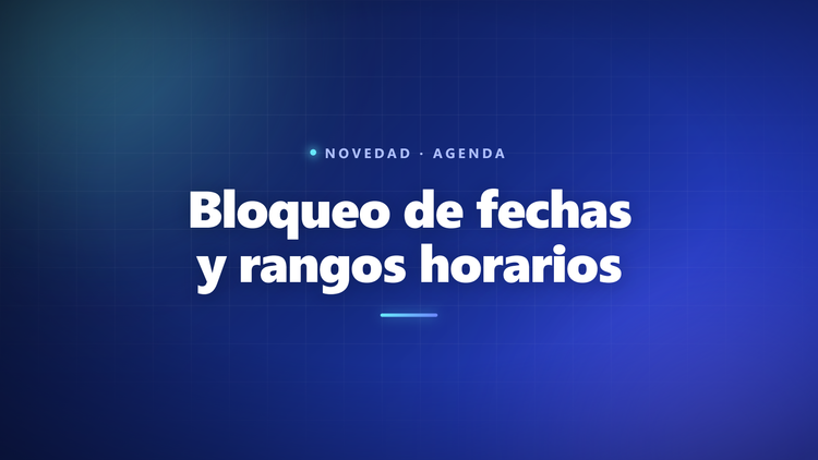 Bloqueo de fechas y rangos horarios